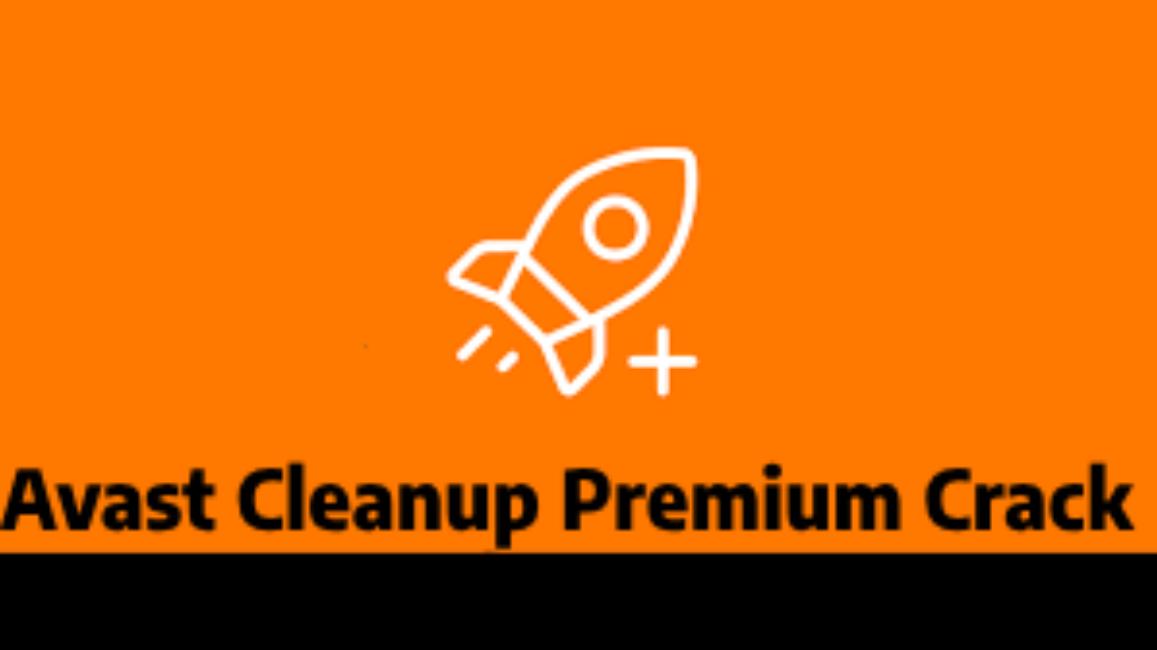 Avast Cleanup Premium Crack