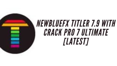 NewBlueFX Titler Pro Crack