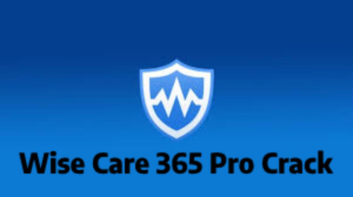Wise Care 365 Pro Crack.